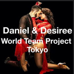 Daniel&Desiree World Team Project Tokyo