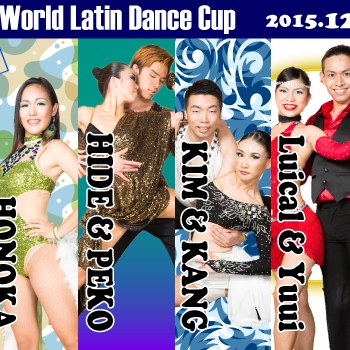 World Latin Dance Cup 2015 HONOKA,HIDE&PEKO,KIM&KANG,Luical&Yuui,MIKO,Bomba Latina Las,Chicas,Bomba Latina ''Burilantes latinas",Bomba Latina Salserin,S.B.W.W